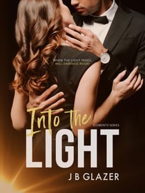 Into the Light - The Elements, #2
