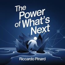 The Power of What’s Next