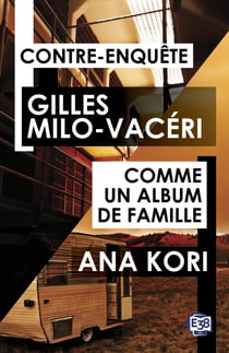 Contre-Enquête - Comme un album de famille - Hors série - Gabriel Gerfaut - Jade Fontaine