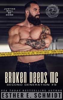 Broken Deeds MC: Second Generation #9 - Broken Deeds MC: Second Generation, #9