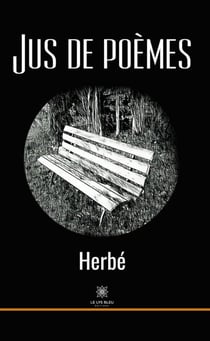 Jus de poèmes - Recueil