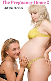 The Pregnancy Home 2 - Pregnancy Stand Alones, #6