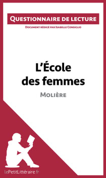L'École des femmes de Molière - Questionnaire de lecture