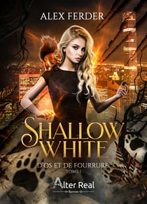 D'os et de fourrure - Shallow White, T1