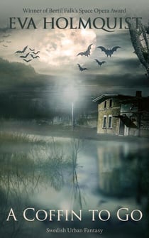 A Coffin to Go - Swedish Urban Fantasy, #1