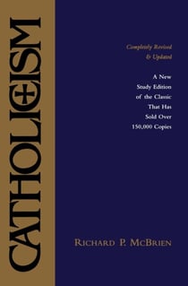 Catholicism - New Study Edition--Completely Revised and Updated