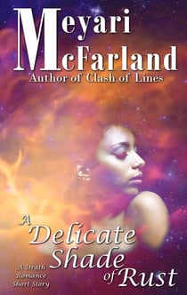A Delicate Shade of Rust - The Drath Series, #5