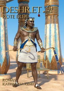 Deshret Rote Erde - Historischer Roman