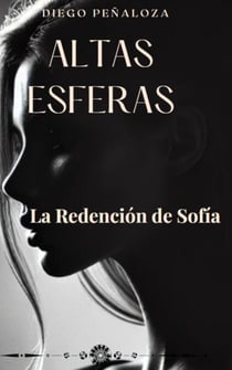Altas Esferas: La Redención de Sofía - Altas Esferas, #2