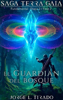 El Guardián del Bosque - Saga Terra Gaia, #3
