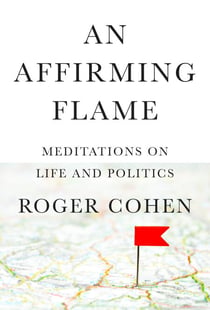 An Affirming Flame - Meditations on Life and Politics