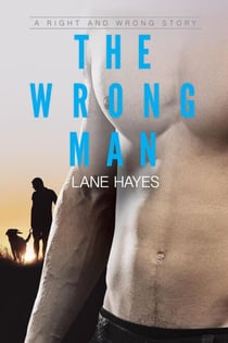 The Wrong Man - Right and Wrong Stories, #2