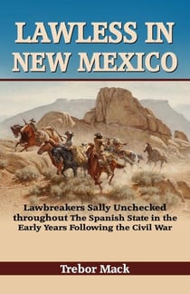 Lawless In New Mexico