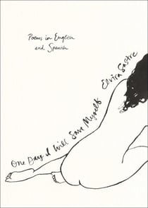 One Day I Will Save Myself - Poems in English and Spanish
