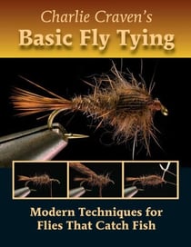 Charlie Craven's Basic Fly Tying