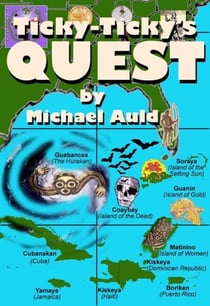 Ticky-Ticky's Quest: Search for Anansi the Spider-Man - Ticky-Ticky's Quest, #1