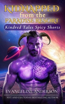 Kidnapped from the Paradise Resort - Kindred Tales Spicy Shorts, #2