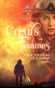 "Cœurs de femmes : Pour toujours et à jamais" : Tome 1 (Livre lesbien, roman lesbien) - Livre lesbien, roman lesbien