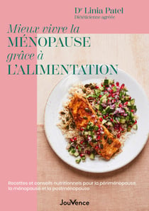 Mieux vivre la ménopause grâce à l’alimentation