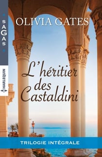 L'héritier des Castaldini - Intégrale 3 romans