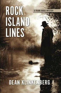 Rock Island Lines - Frank Dodge Mysteries, #1