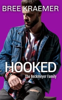 Hooked - The Beckmeyer Family, #1