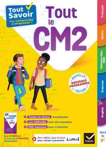 Tout Savoir CM2 - Tout-en-un - Nouveaux Programmes - leçons, méthodes et exercices dans toutes les matières