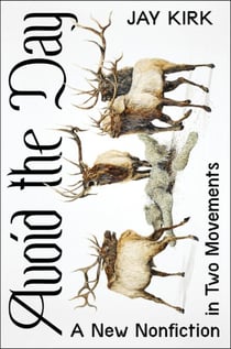 Avoid the Day - A New Nonfiction in Two Movements