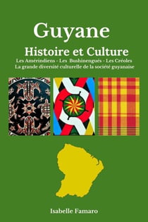 Guyane –Histoire et culture