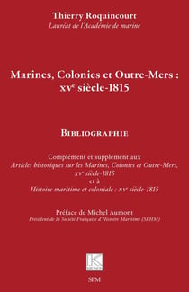 Marines, Colonies et Outre-Mers : XVe siècle-1815 - Bibliographie
