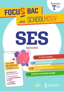 FOCUS BAC SES SPECIALITE TERMINALE - Décroche ton Bac avec SchoolMouv