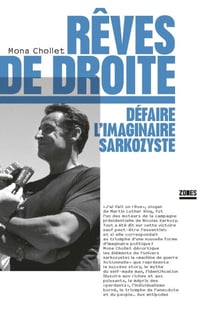 Rêves de droite - Défaire l'imaginaire sarkozyste