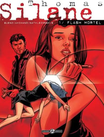 Thomas Silane - Tome 1 - Flash mortel