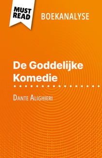 De Goddelijke Komedie van Dante Alighieri (Boekanalyse) - Volledige analyse en gedetailleerde samenvatting van het werk