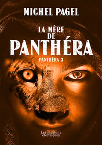 La Mère de Panthéra - Panthéra, T3
