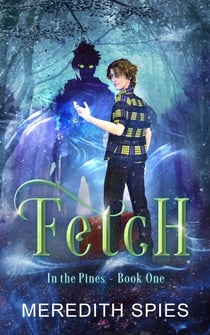 Fetch (In the Pines Book One) - In the Pines