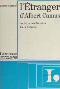 L'étranger, d'Albert Camus - Un texte, ses lecteurs, leurs lectures, étude méthodologique