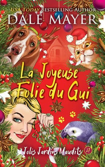 La Joyeuse Folie du Gui - Jolis Jardins Maudits, #27
