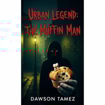 Urban Legend: The Muffin Man - Urban Legend