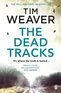The Dead Tracks - Megan is missing . . . in this HEART-STOPPING THRILLER