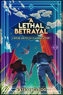A Lethal Betrayal - The Ritchie and Fitz Murder Mysteries, #6