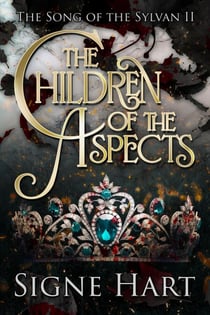 The Children of the Aspects - The Song of the Sylvan, #2