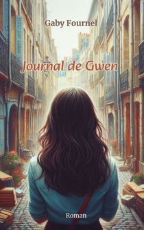 Journal de Gwen - (ou les tribulations d’une presque trentenaire)
