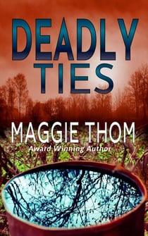 Deadly Ties - A Suspense/Thriller/Mystery