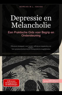 Depressie en Melancholie: Een Praktische Gids voor Begrip en Ondersteuning - Depressie (NL), #1