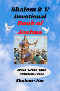 Devotional: Book of Joshua - Shalom 2 U, #18