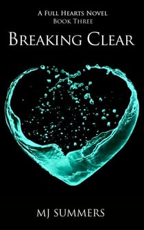 Breaking Clear - Full Hearts 3