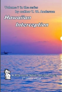 Hawaiian Interception - A Reluctant White Knight, #7