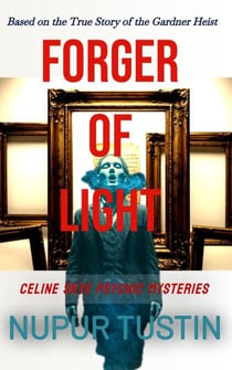 Forger of Light - Celine Skye Psychic Mystery Series, #2