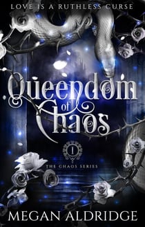 Queendom of Chaos - The Chaos Series, #1